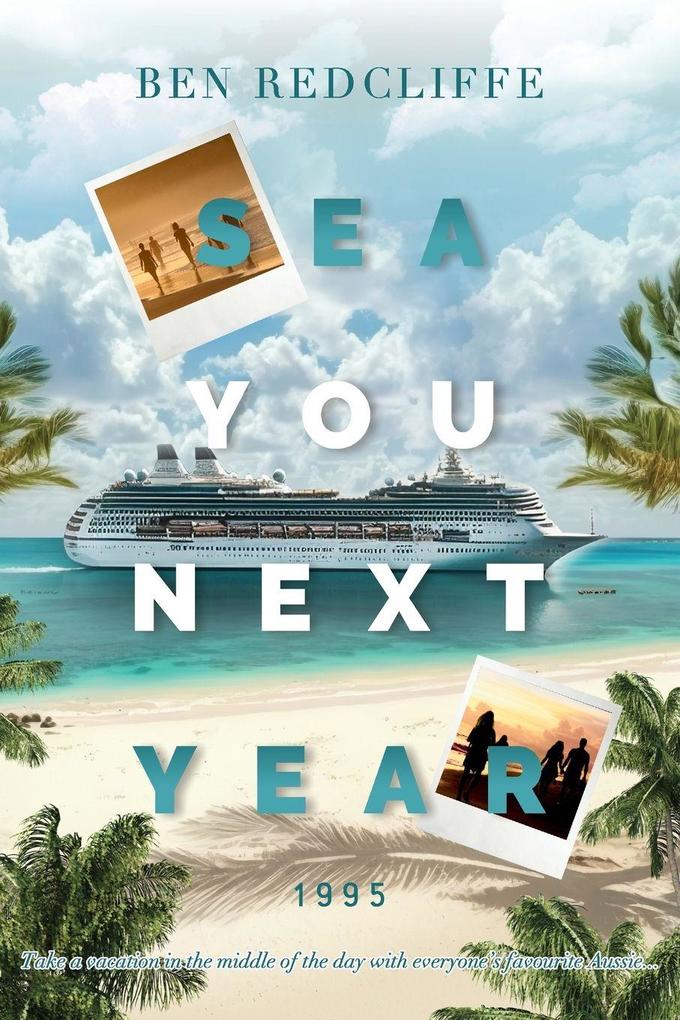 Sea You Next Year 1995