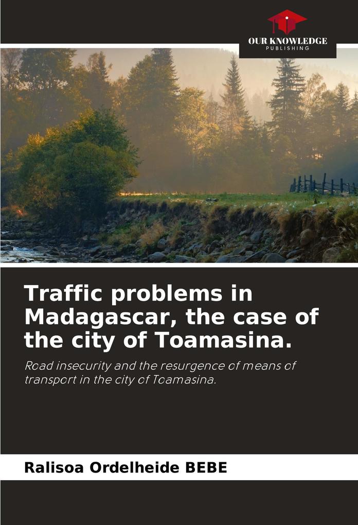 Traffic problems in Madagascar the case of the city of Toamasina.