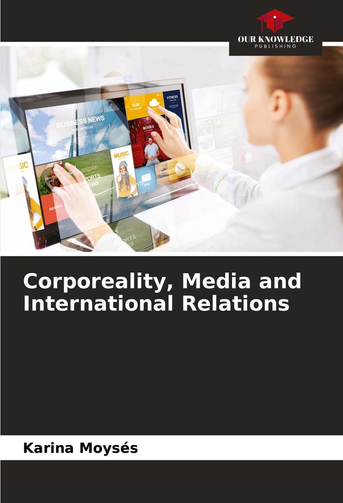 Corporeality Media and International Relations