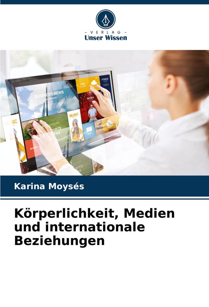 Körperlichkeit Medien und internationale Beziehungen