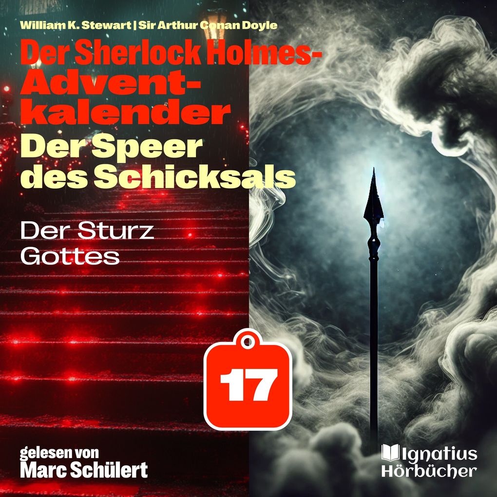 Der Sturz Gottes (Der Sherlock Holmes-Adventkalender: Der Speer des Schicksals Folge 17)