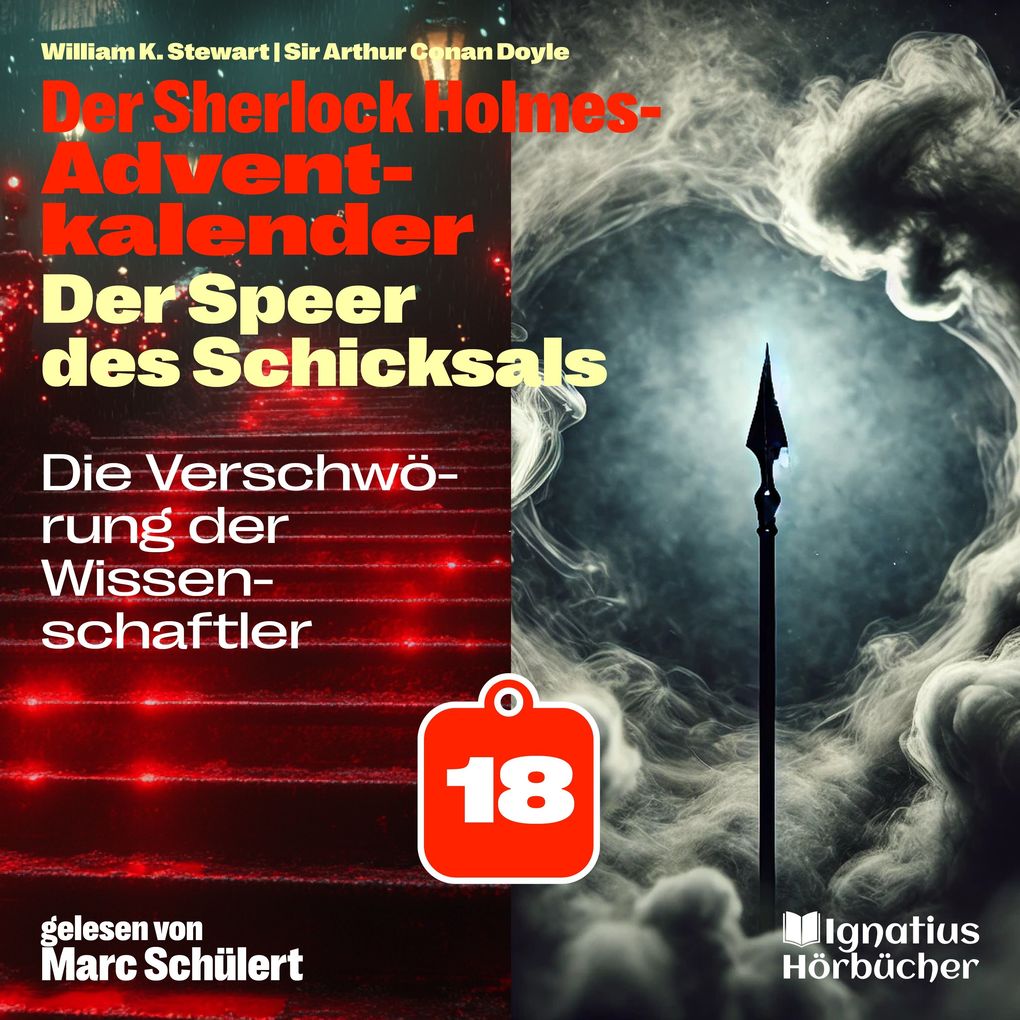 Die Verschwörung der Wissenschaftler (Der Sherlock Holmes-Adventkalender: Der Speer des Schicksals Folge 18)