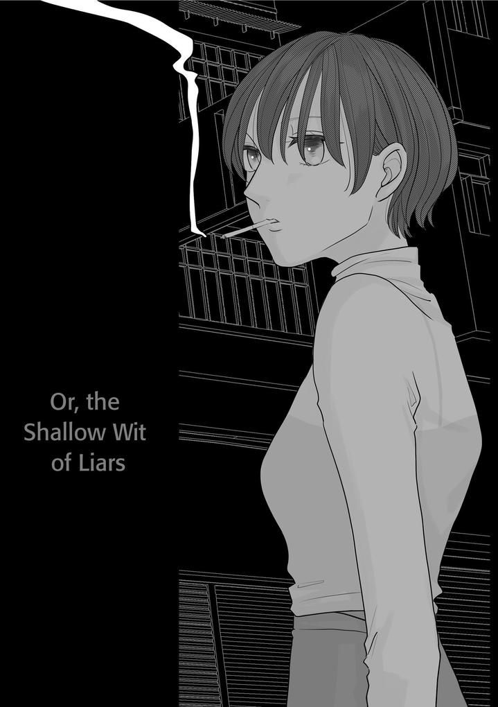Or the Shallow Wit of Liars