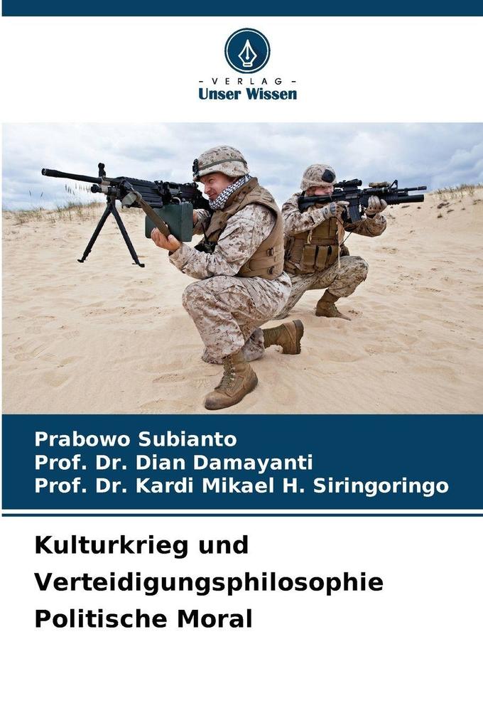 Kulturkrieg und Verteidigungsphilosophie Politische Moral