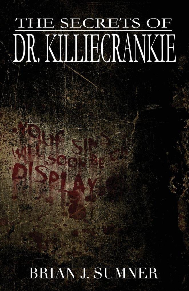 The Secrets of Dr. Killiecrankie