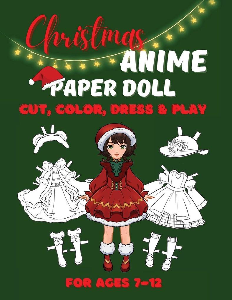 Christmas Anime Paper Doll for Girls Ages 7-12; Cut Color and Dress up