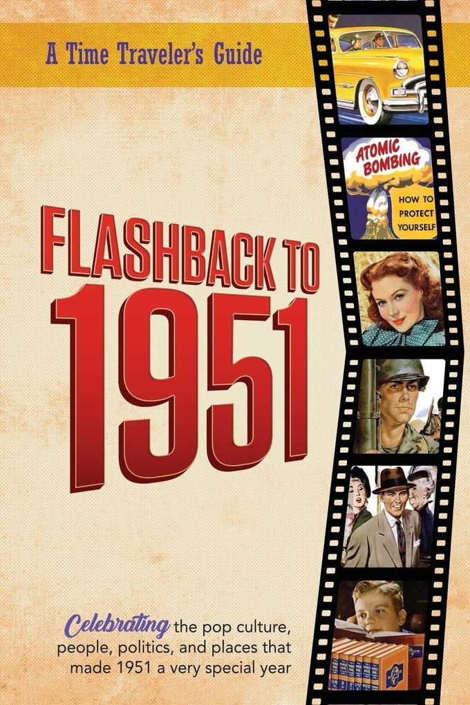 Flashback to 1951 - A Time Traveler's Guide