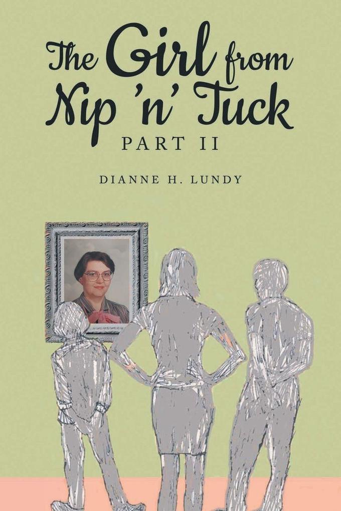 The Girl from Nip 'n' Tuck Part II