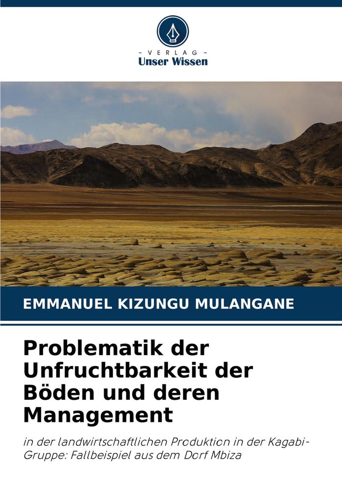 Problematik der Unfruchtbarkeit der Böden und deren Management