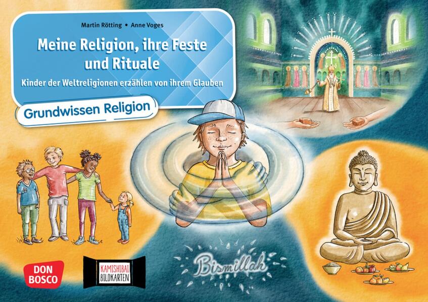 Meine Religion ihre Feste und Rituale. Kinder der Weltreligionen erzählen von ihrem Glauben. Kamishibai Bildkartenset