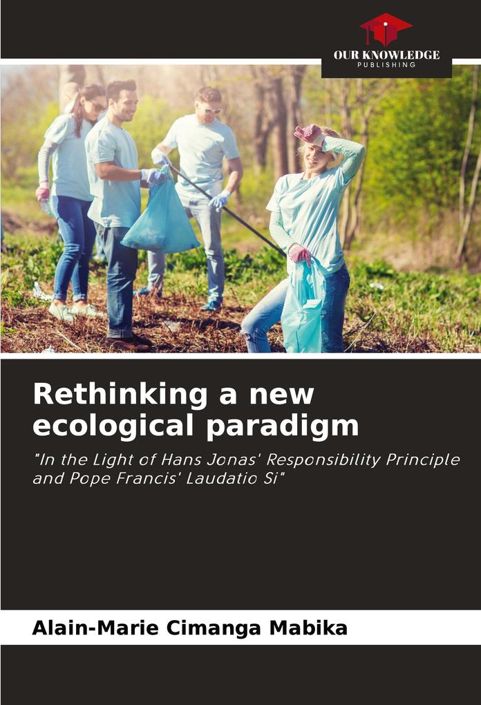 Rethinking a new ecological paradigm
