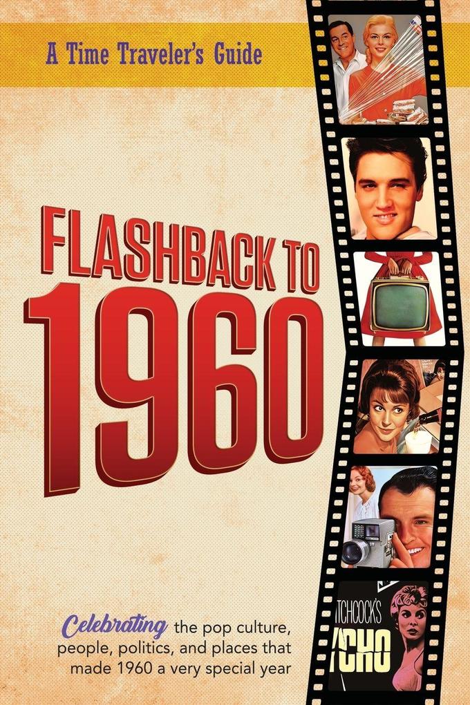 Flashback to 1960 - A Time Traveler's Guide