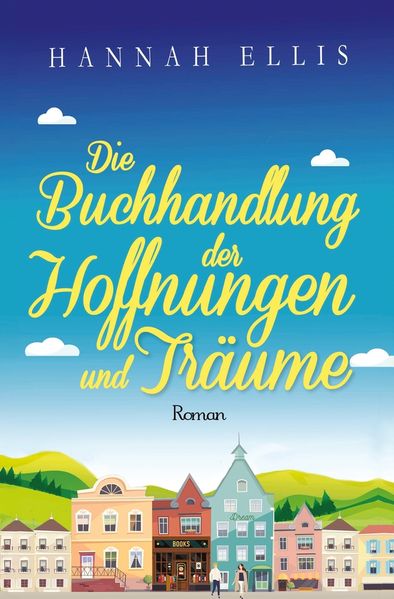 Die Buchhandlung der Hoffnungen und Träume