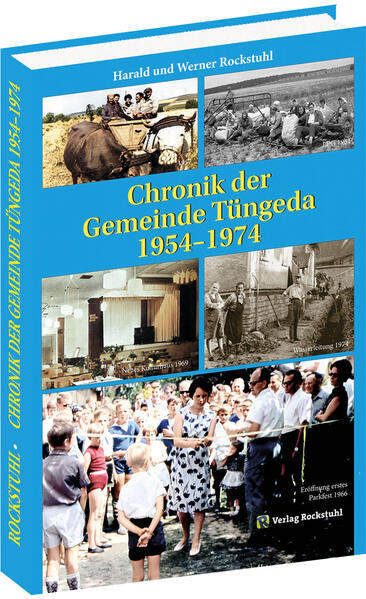 Chronik der Gemeinde Tüngeda in Thüringen 1954-1974