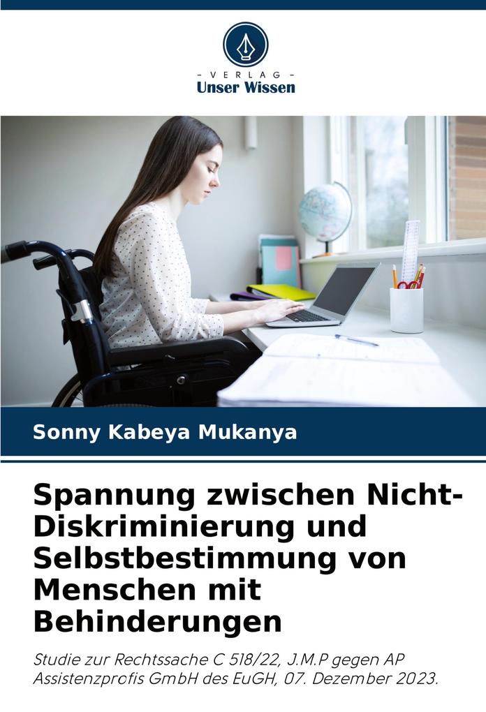 Spannung zwischen Nicht-Diskriminierung und Selbstbestimmung von Menschen mit Behinderungen