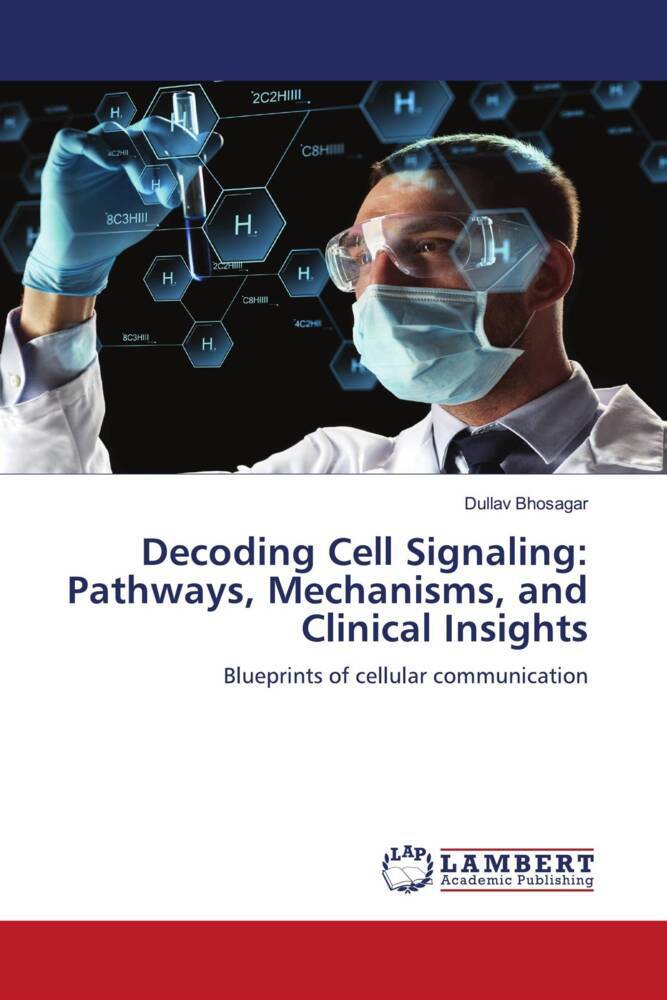 Decoding Cell Signaling: Pathways Mechanisms and Clinical Insights