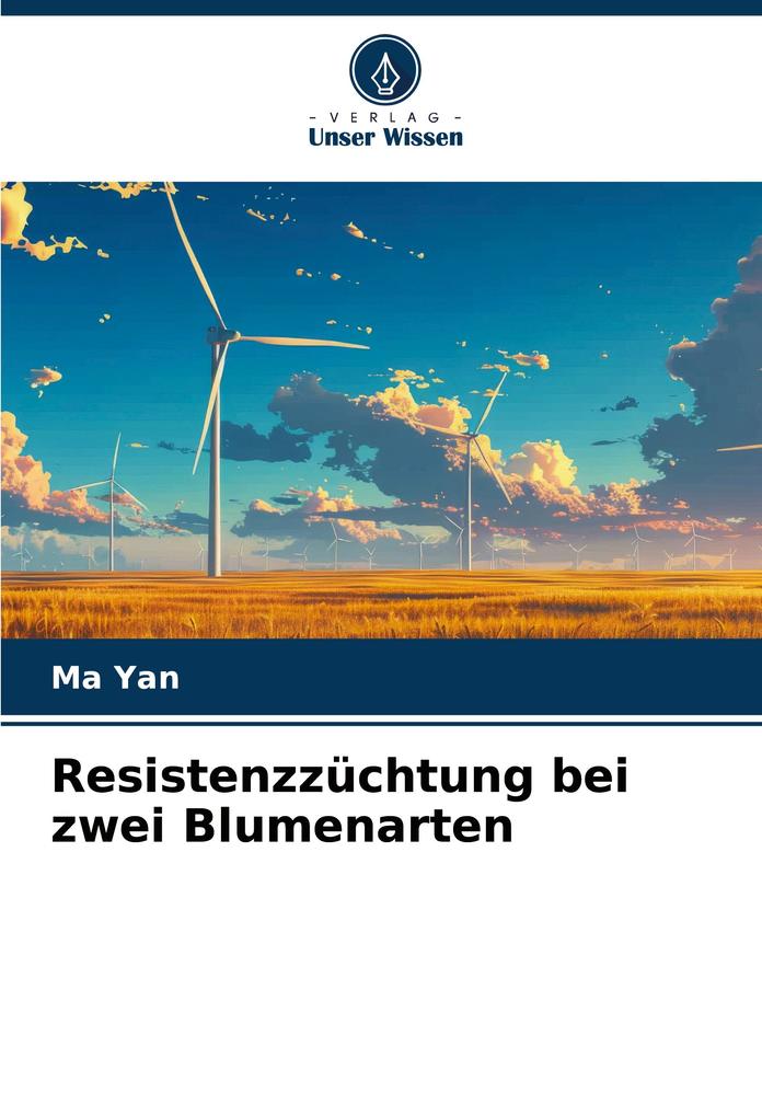 Resistenzzüchtung bei zwei Blumenarten
