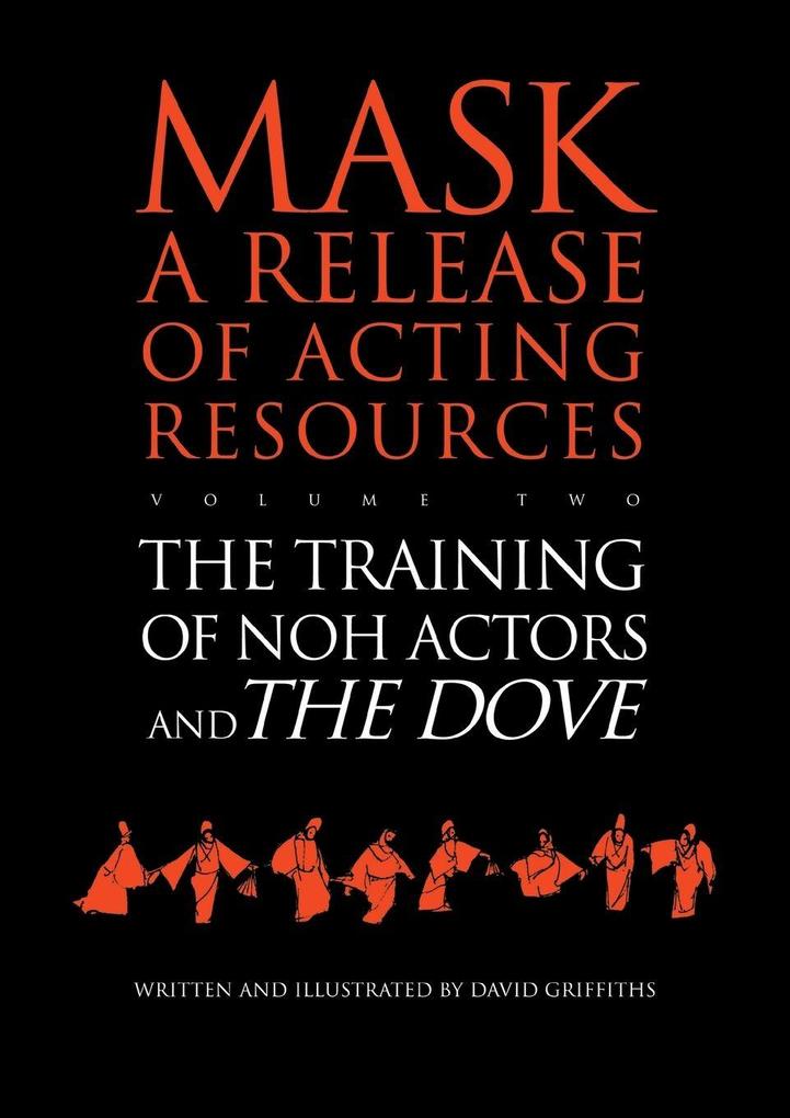 The Training of Noh Actors and The Dove^n