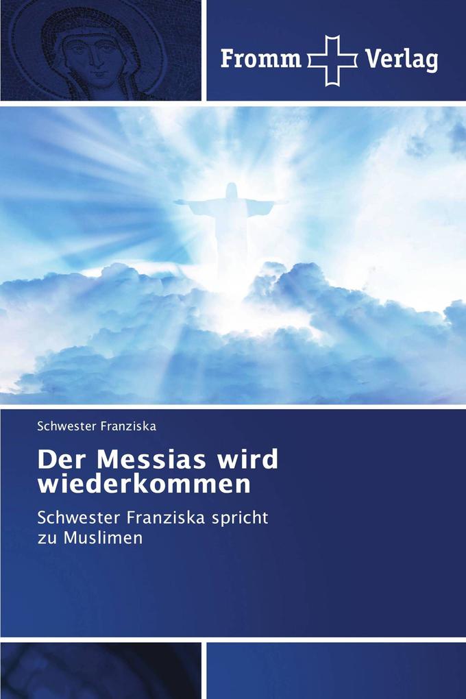 Der Messias wird wiederkommen