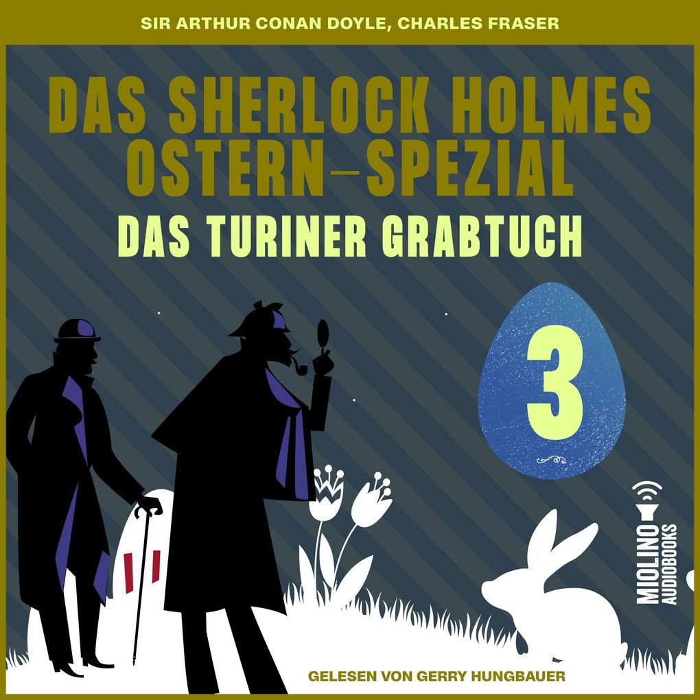 Das Turiner Grabtuch (Das Sherlock Holmes Ostern-Spezial Folge 3)