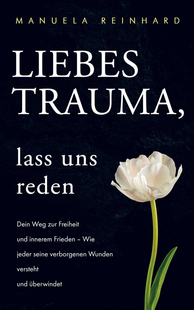 Liebes Trauma lass uns reden