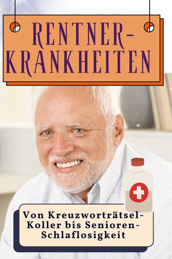 Rentner-Krankheiten