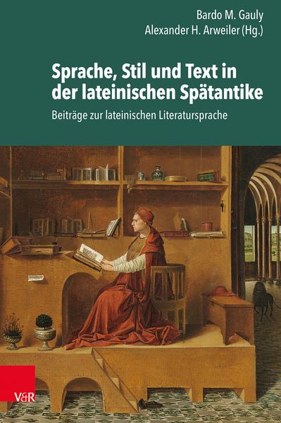 Sprache Stil und Text in der lateinischen Spätantike