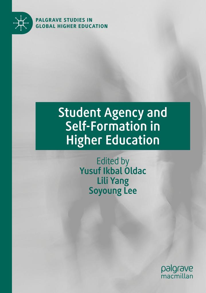 Student Agency and Self-Formation in Higher Education