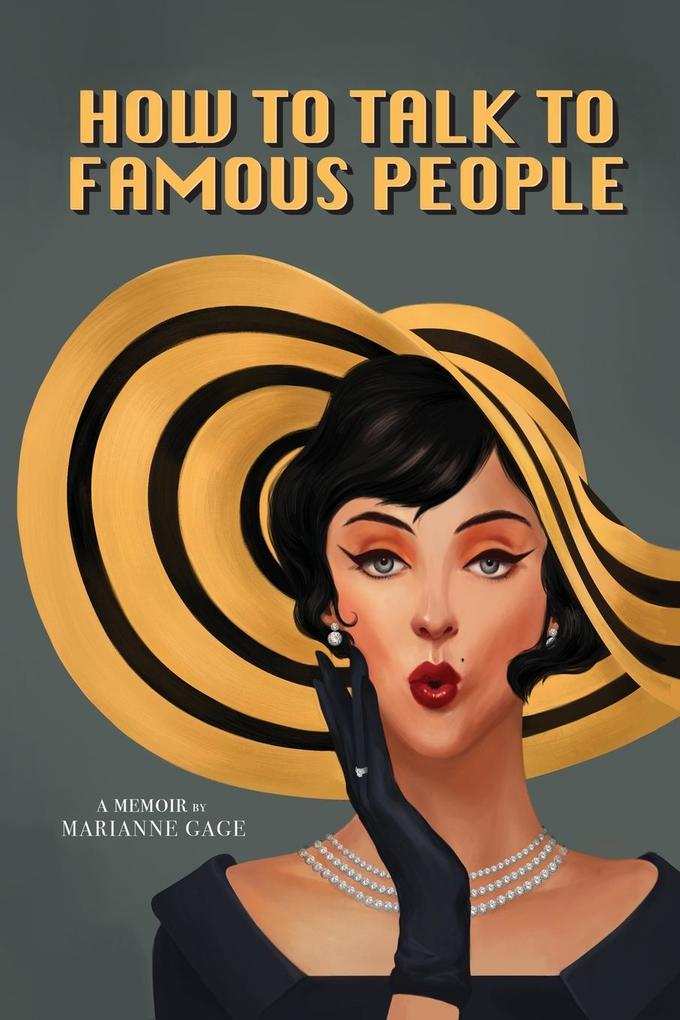 HOW TO TALK TO FAMOUS PEOPLE