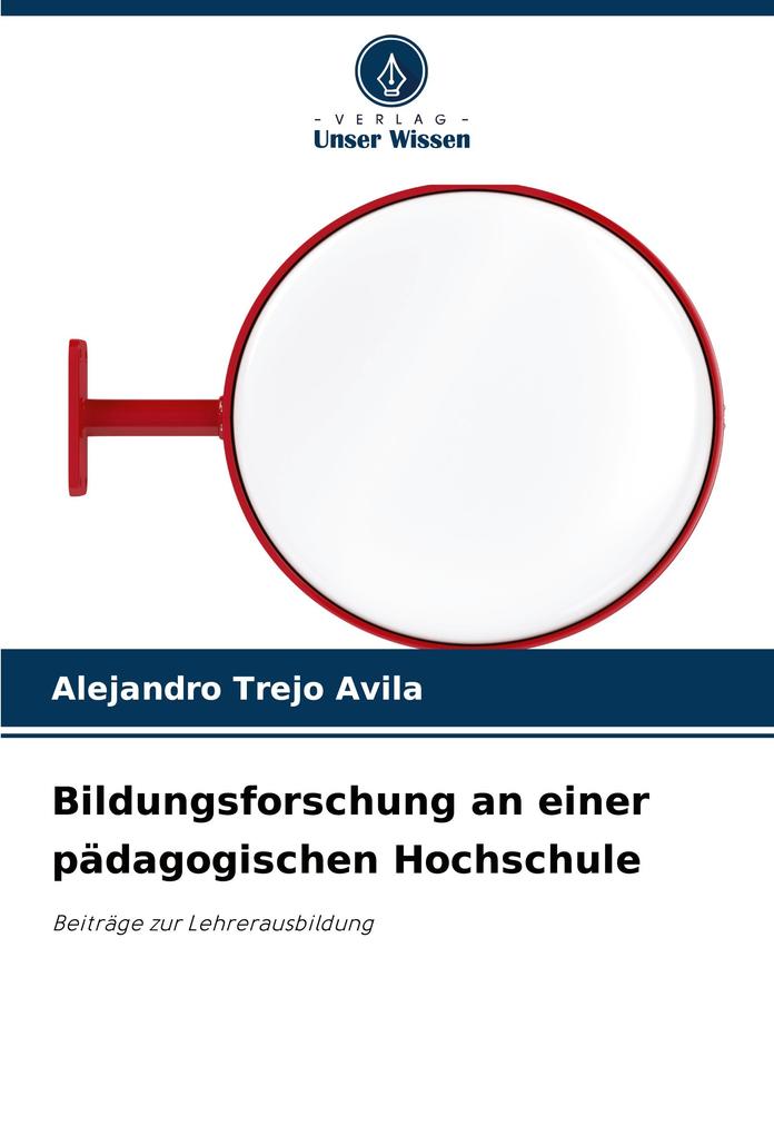 Bildungsforschung an einer pädagogischen Hochschule
