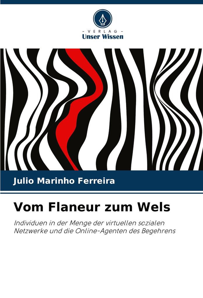 Vom Flaneur zum Wels