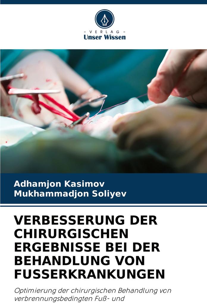 VERBESSERUNG DER CHIRURGISCHEN ERGEBNISSE BEI DER BEHANDLUNG VON FUSSERKRANKUNGEN