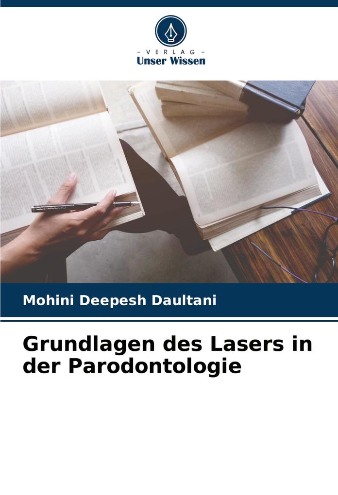 Grundlagen des Lasers in der Parodontologie