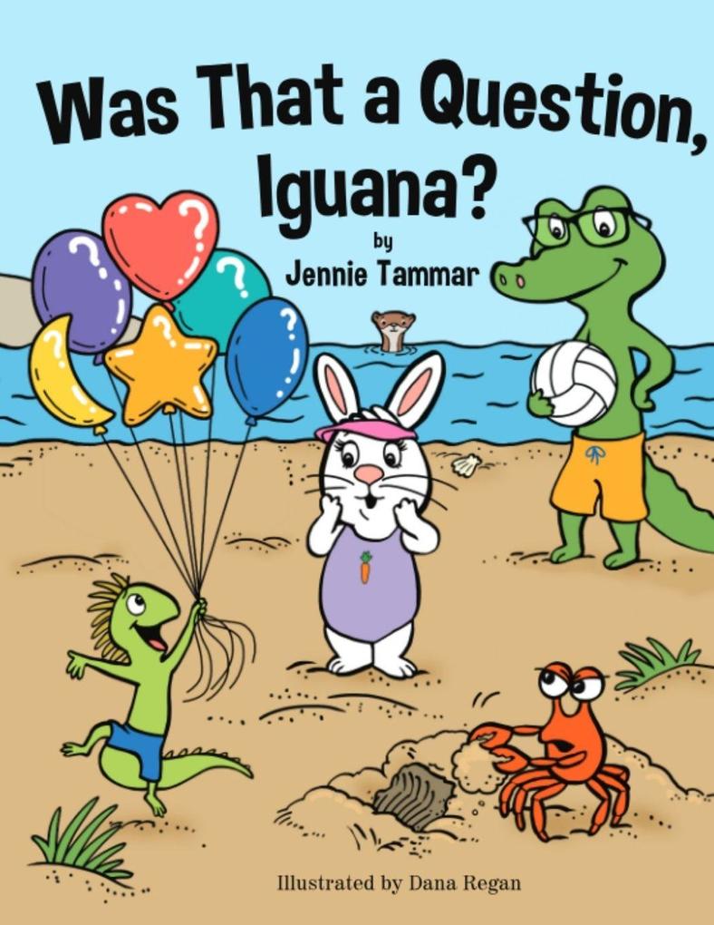 Was That a Question Iguana?