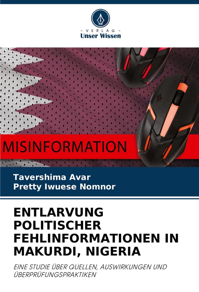 ENTLARVUNG POLITISCHER FEHLINFORMATIONEN IN MAKURDI NIGERIA