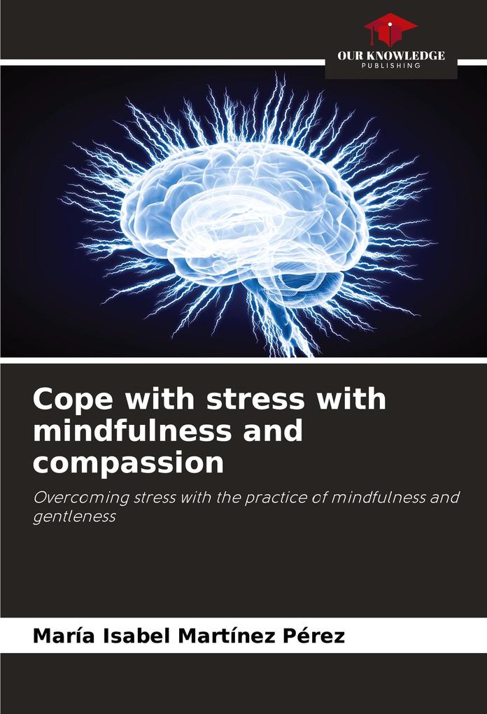 Cope with stress with mindfulness and compassion
