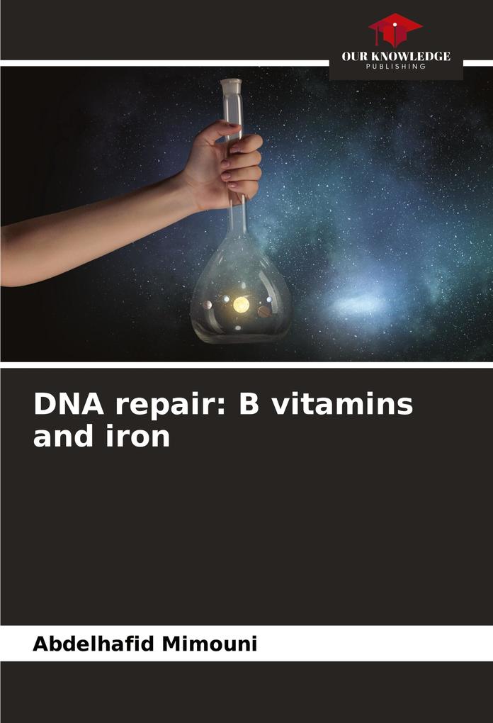 DNA repair: B vitamins and iron