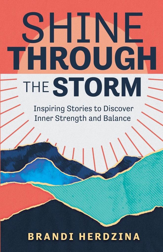 SHINE THROUGH THE STORM