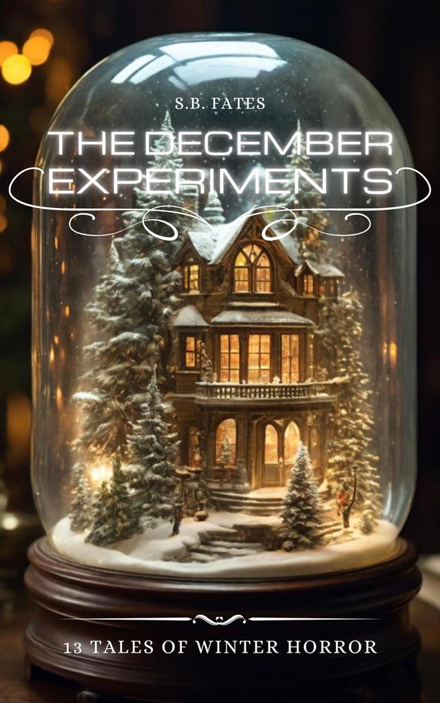 The December Experiments