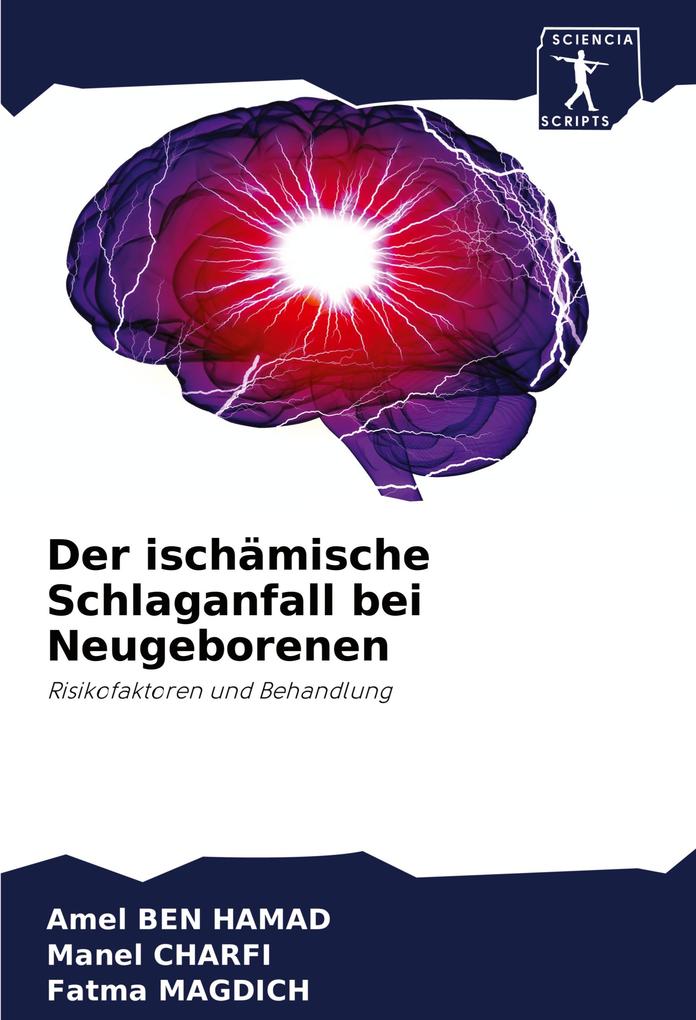 Der ischämische Schlaganfall bei Neugeborenen