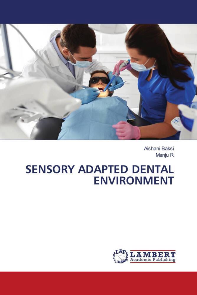SENSORY ADAPTED DENTAL ENVIRONMENT
