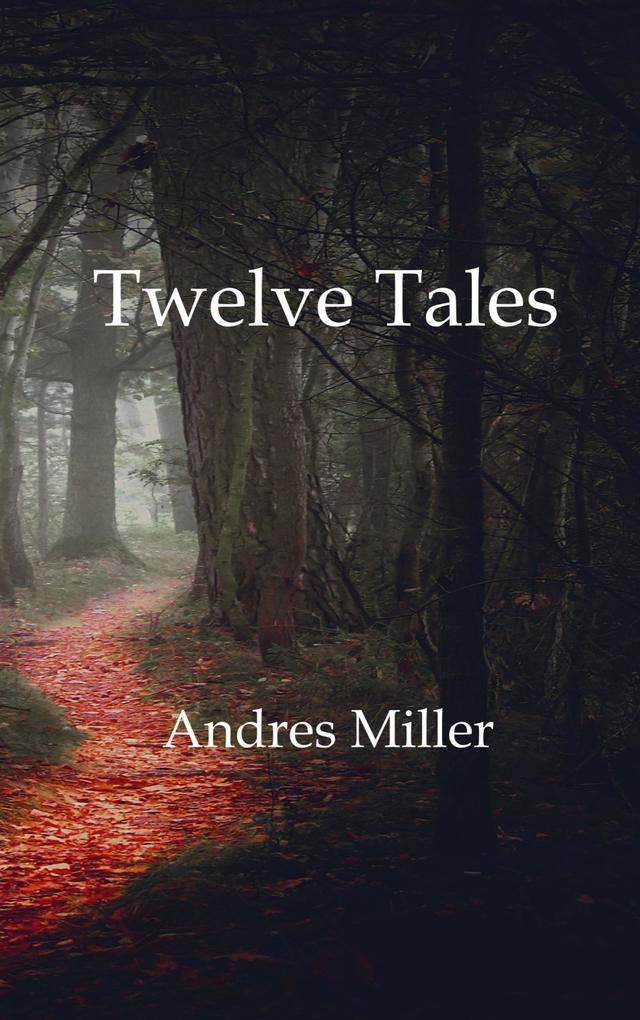 Twelve Tales