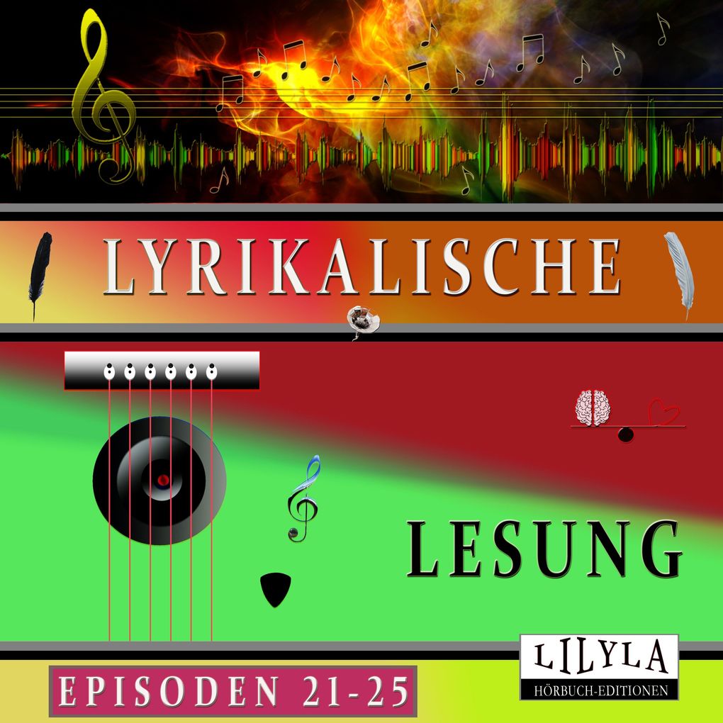 Lyrikalische Lesung Episoden 21-25