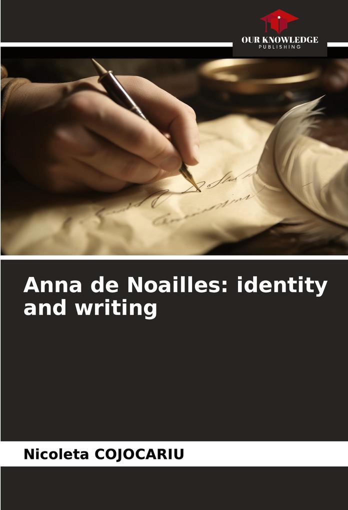 Anna de Noailles: identity and writing