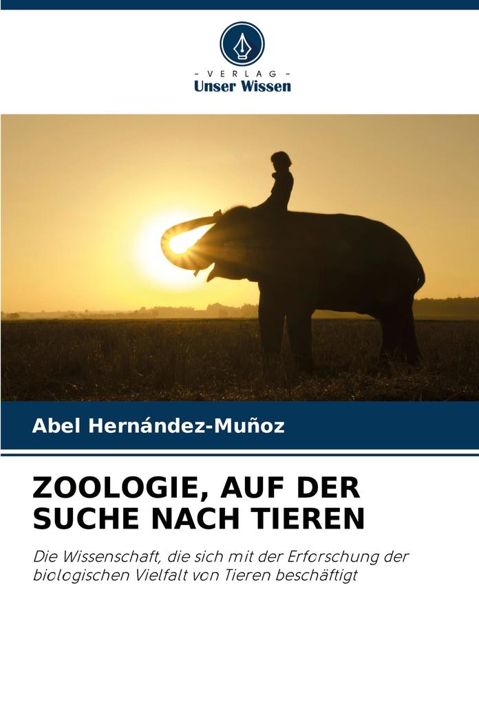ZOOLOGIE AUF DER SUCHE NACH TIEREN