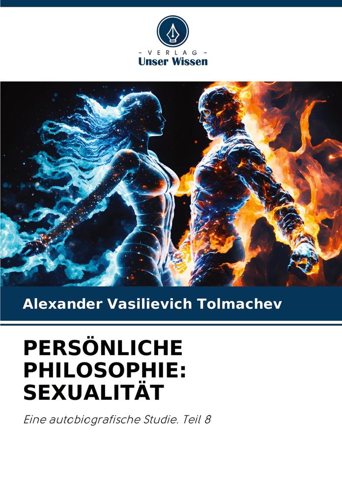 PERSÖNLICHE PHILOSOPHIE: SEXUALITÄT