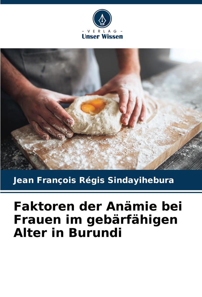 Faktoren der Anämie bei Frauen im gebärfähigen Alter in Burundi