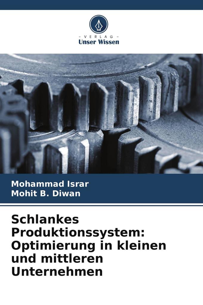 Schlankes Produktionssystem: Optimierung in kleinen und mittleren Unternehmen
