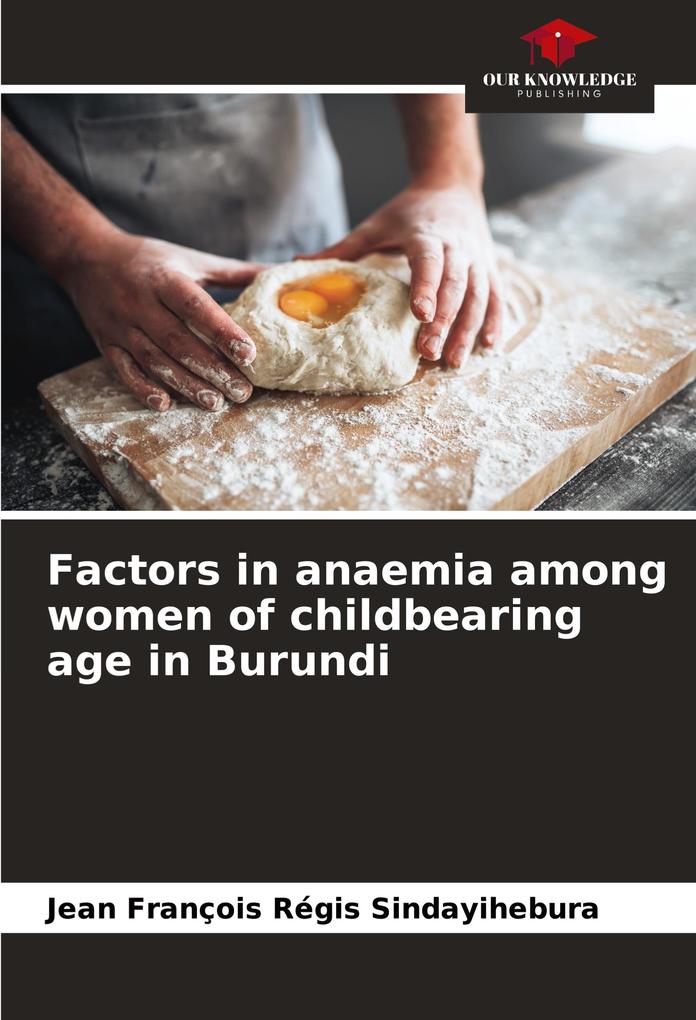 Factors in anaemia among women of childbearing age in Burundi