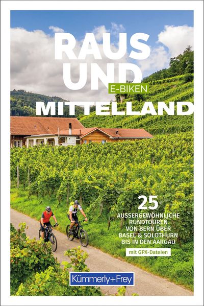 Kümmerly+Frey Raus und E-Biken Mittelland - E-Bikeführer